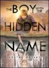 The Boy With The Hidden Name: Otherworld Book Two
