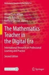 The Mathematics Teacher in the Digital Era: International Research on Professional Learning and Practice