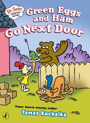 Dr. Seuss Graphic Novel: Green Eggs and Ham Go Next Door: A Green Eggs and Ham Story