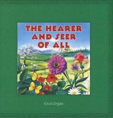 The Hearer and the Seer of All