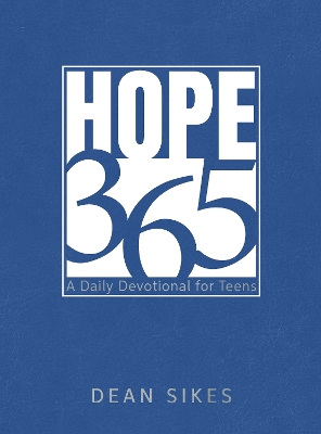 Hope 365: A Daily Devotional for Teens