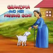 Grandma and Her Missing Goat: A Children's Book About Pets, Courage, Overcoming Challenges, and the Joy of Reuniting with Loved Ones for Kids Aged 3-10