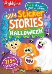 Silly Sticker Stories: Halloween: Halloween Fill in the Blank Stories, 96 Pages of Spooktacular Fun with Over 315  Halloween Stickers