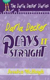 Darla Decker Plays It Straight
