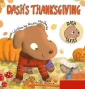 Dash's Thanksgiving: A Dog's Tale About Appreciation and Giving Back
