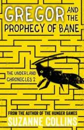 Gregor and the Prophecy of Bane