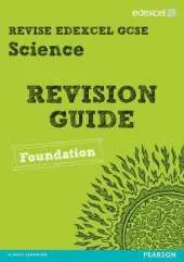 Revise Edexcel: Edexcel GCSE Science Revision Guide - Foundation