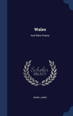 Wales: And Other Poems