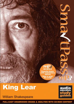 King Lear: SmartPass Audio Education Study Guide
