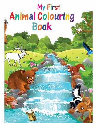 My First Animal Colouring Book: My First Books