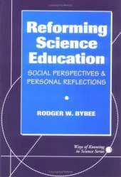 Reforming Science Education: Social Perspectives and Personal Reflections