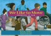 We Like to Move: Exercise is Fun