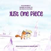 The Adventures of Frederick the Fennec Fox and Roger the Red Panda: Just One Piece