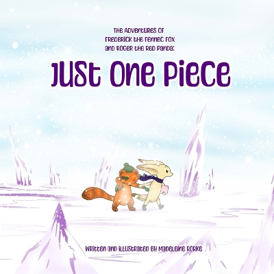 The Adventures of Frederick the Fennec Fox and Roger the Red Panda: Just One Piece