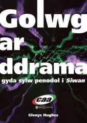 Golwg Ar Ddrama, Gyda Sylw Penodol I 'Siwan'