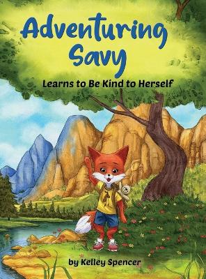 Adventuring Savy Learns to Be Kind to Herself