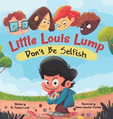 Little Louis Lump: Don't Be Selfish