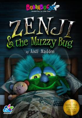 Zenji and the Muzzy Bug: The Mindful & Magical Sleep Solution