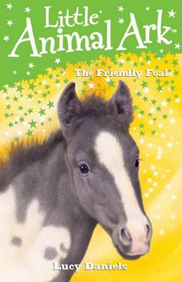 Little Animal Ark: 12: The Friendly Foal