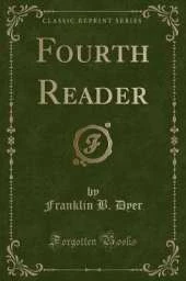 Fourth Reader (Classic Reprint)