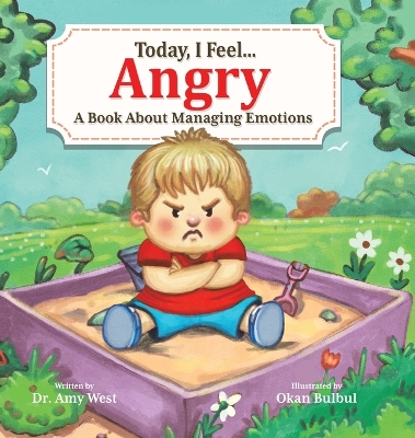 Today, I Feel Angry: A Book About Managing Emotions