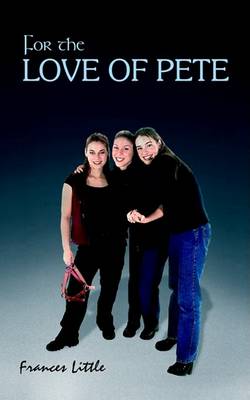 For the Love of Pete