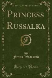 Princess Russalka (Classic Reprint)