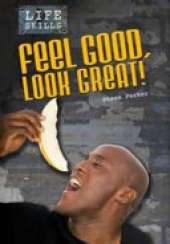 Feel Good, Look Great!