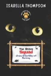 The Brave Squad-Stories of Friendship and Discovery: Join the Animals on Their Exciting Adventures