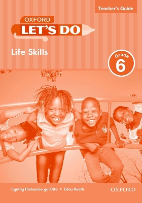 Let's do Life Skills (Namibia): Grade 6: Teacher's Guide