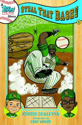 A Topps League Story: Book Two: Steal That Base!