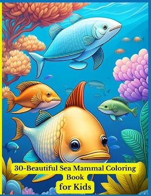 30- Beautiful Coloring Book for Kids