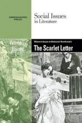 Women's Issues in Nathaniel Hawthorne's the Scarlet Letter