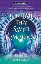 The Time They Saved Tomorrow: Swidger Book 2