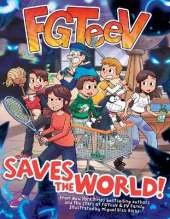 FGTeeV Saves the World!: A Graphic Novel