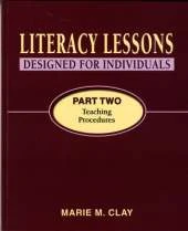 Literacy Lessons Designed for Individuals Part Two: Teaching Procedures