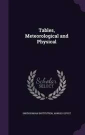 Tables, Meteorological and Physical