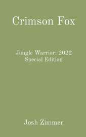 Crimson Fox: Jungle Warrior: 2022 Special Edition