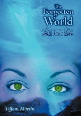 The Forgotten World: Jade