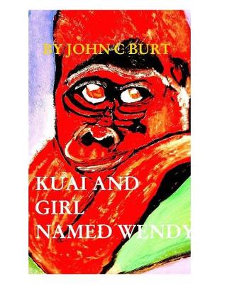 Kuai and A Girl Named Wendy