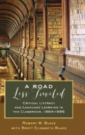 A Road Less Traveled: Critical Literacy and Language Learning in the Classroom, 1964–1996