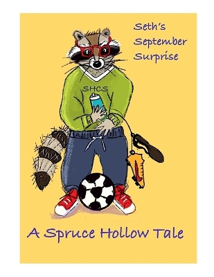 Seth's September Surprise: A Spruce Hollow Tale