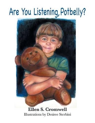 Are You Listening Potbelly?: Children's Picture Book