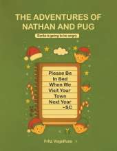 The Adventure of Nathan and Pug: Santa is Going to be Angry
