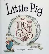Little Pig Joins The Band