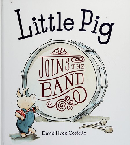 Little Pig Joins The Band