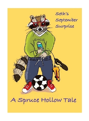 Seth's September Surprise: A Spruce Hollow Tale