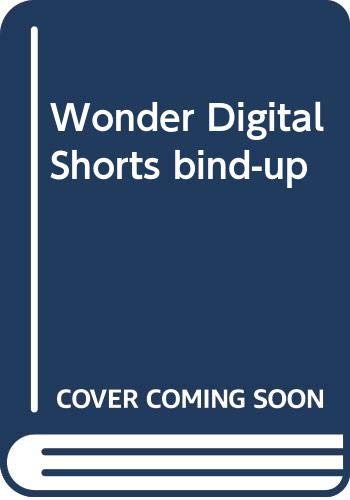Wonder Digital Shorts Bind-Up