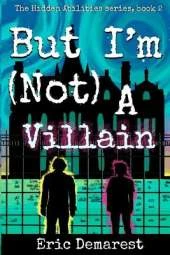 But I'm Not A Villain