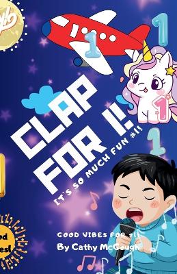 Clap for 1! Clap for Series Book 1!
